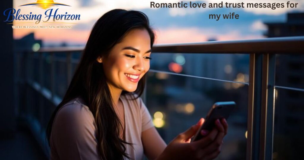 Romantic Love and Trust Messages for My Wife